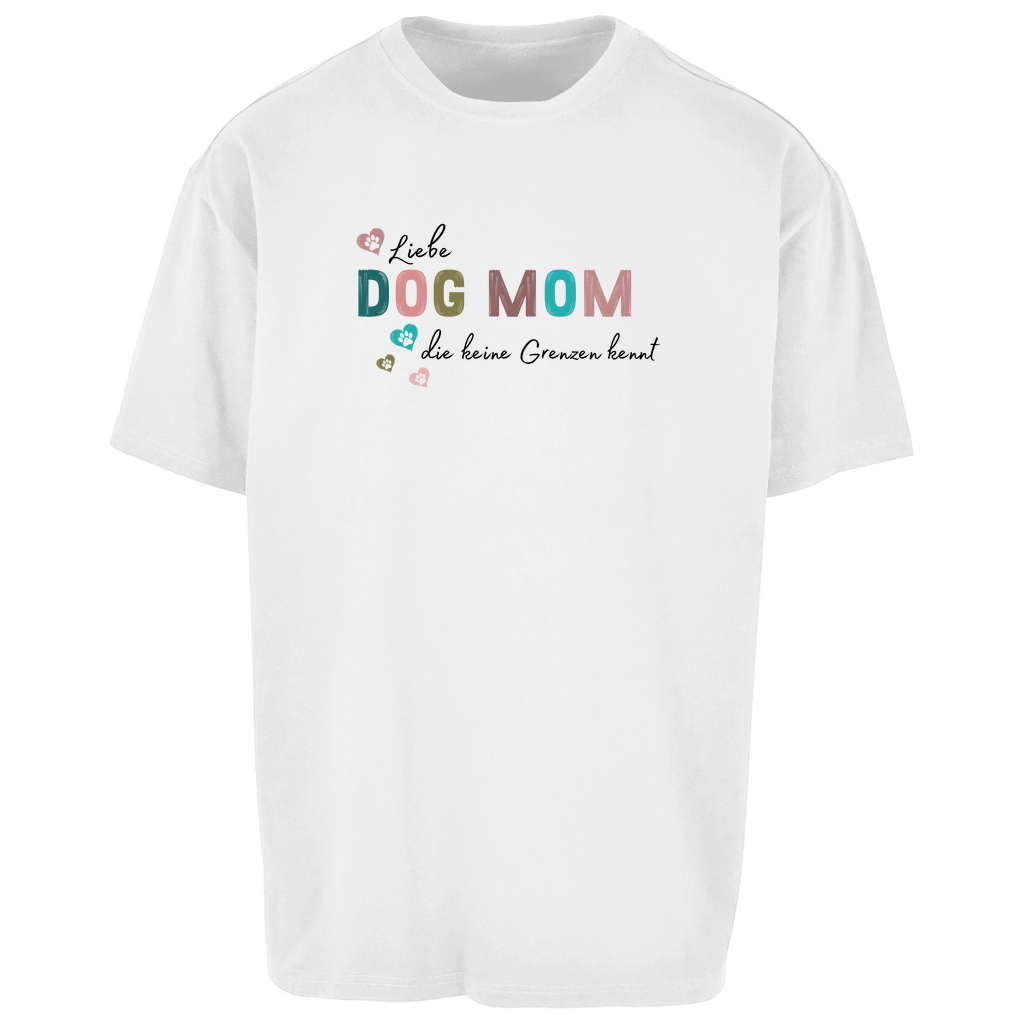 Dog Mom - Oversize T-Shirt - Unisex