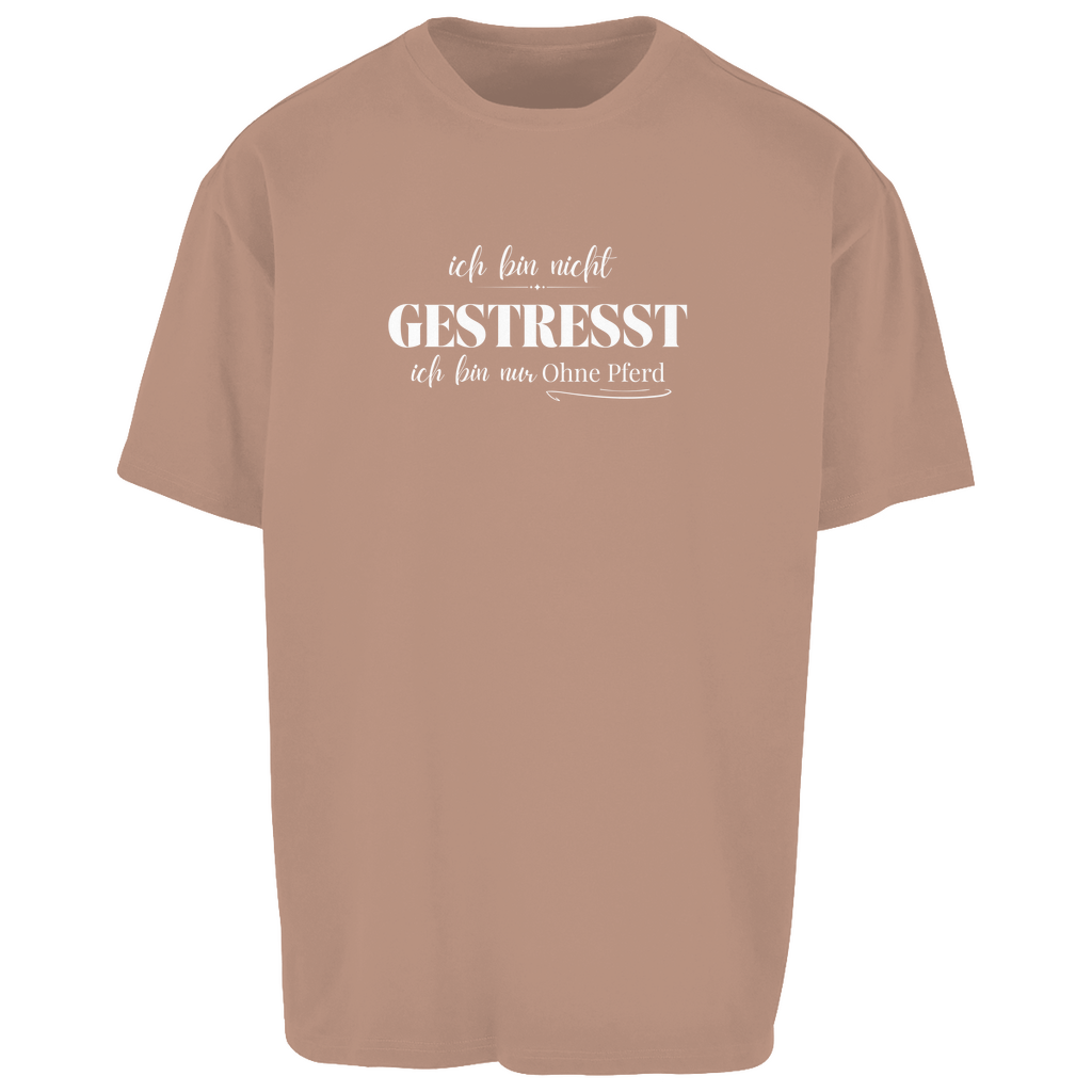 Ohne Pferd - Oversize T-Shirt-Unisex