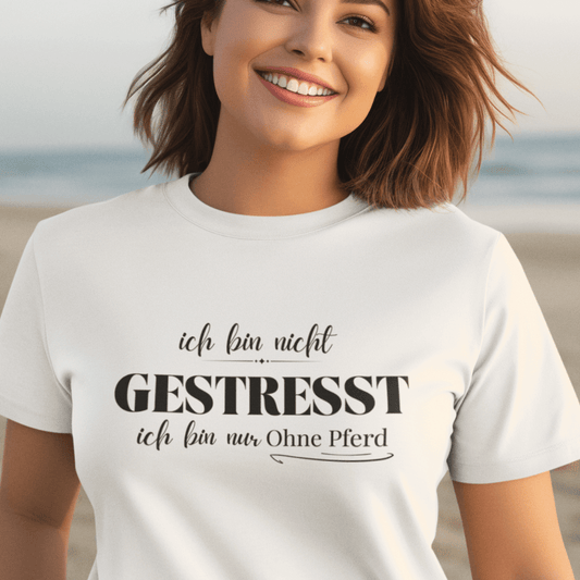 Ohne Pferd - T-Shirt für Damen