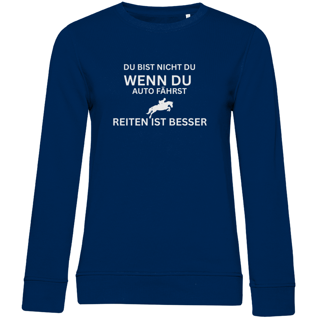 Reiten ist besser - Bio-Sweatshirt für Damen