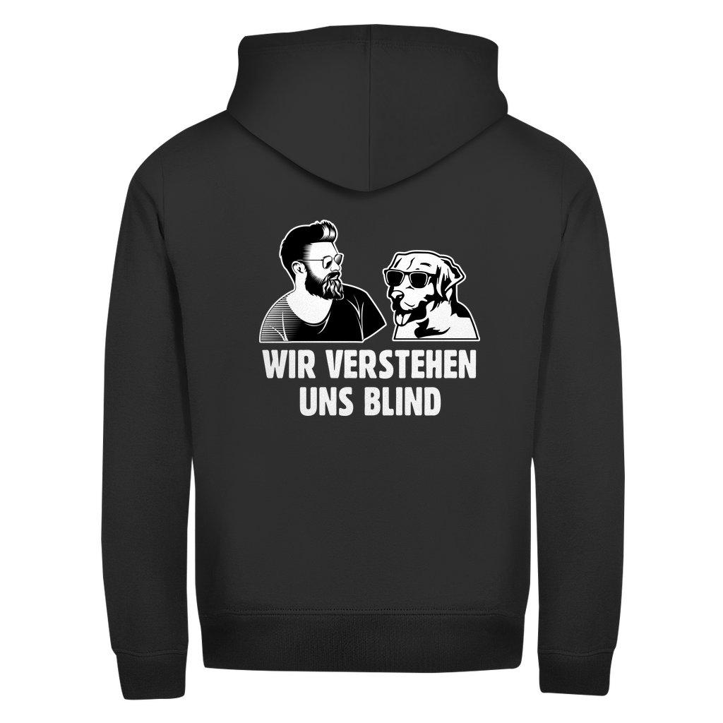 Wir Verstehen uns Blind - Zipper-Hoodie Unisex | Rückendruck
