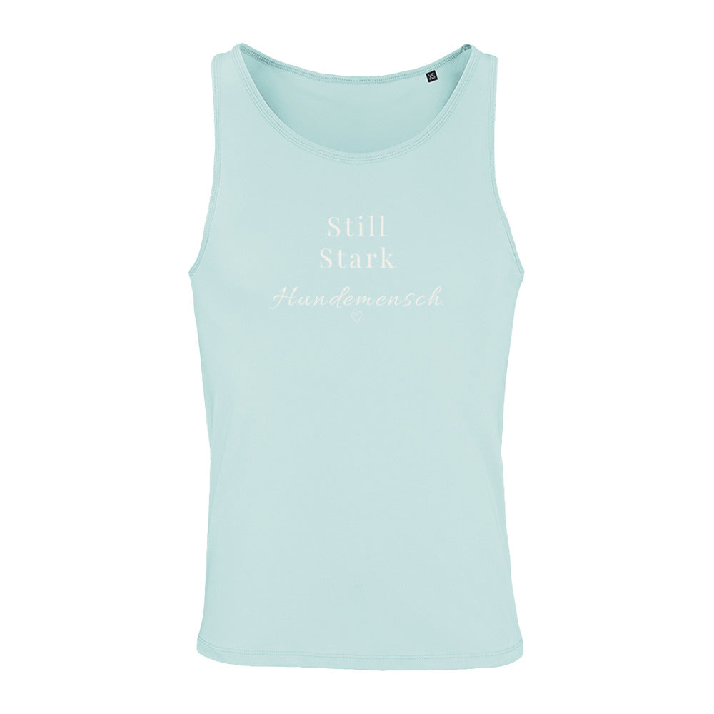 Still. Stark. Hundemensch - Tanktop Unisex