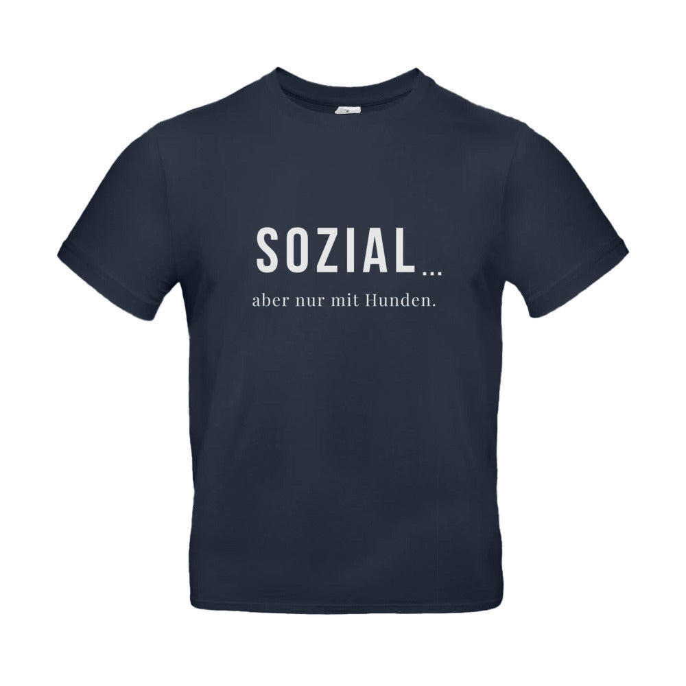 SOZIAL... aber nur mit Hunden -T-Shirt für Herren