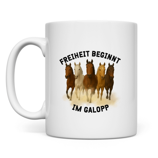 Galopp ist Freiheit - Tasse