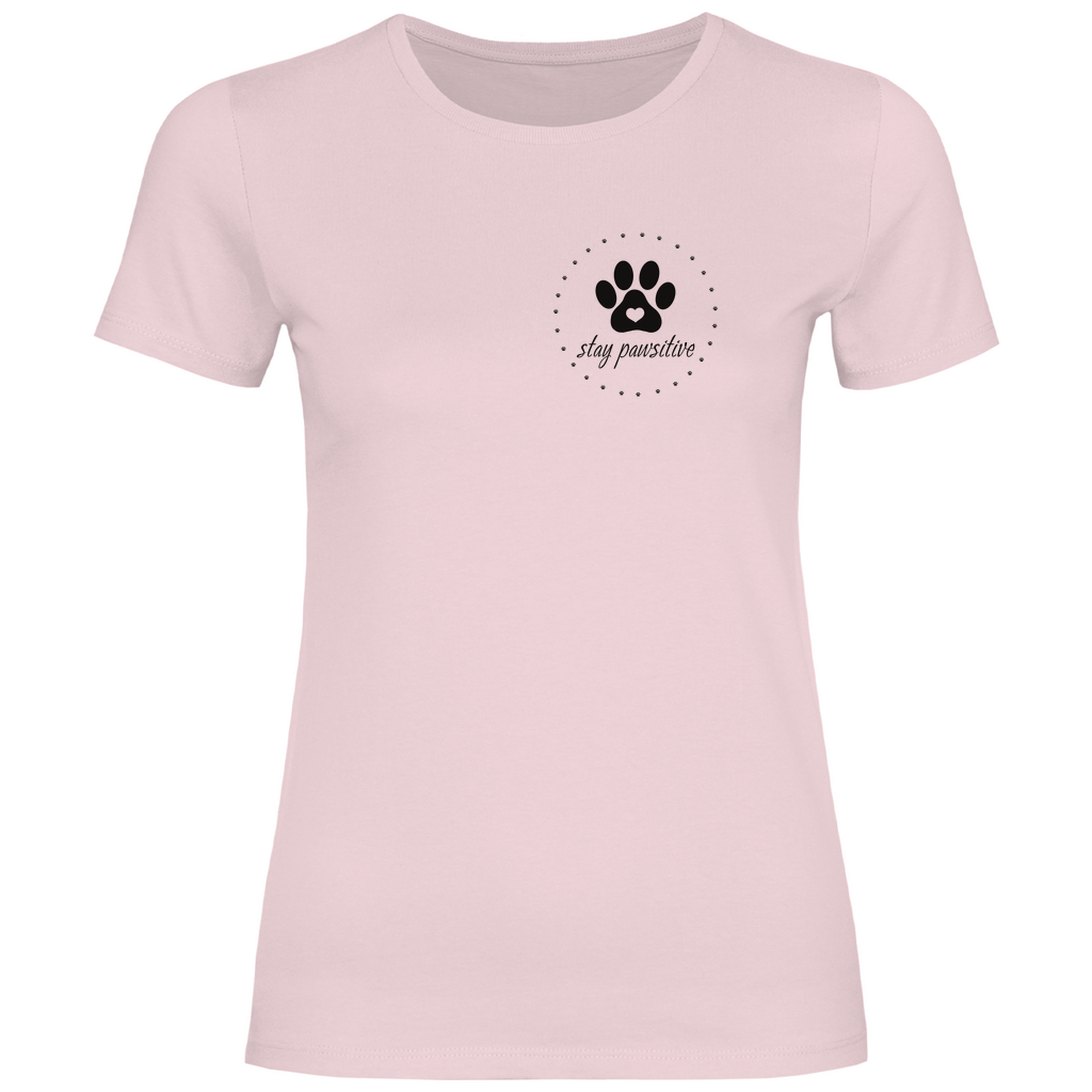 Stay Pawsitive - T-Shirt für Damen