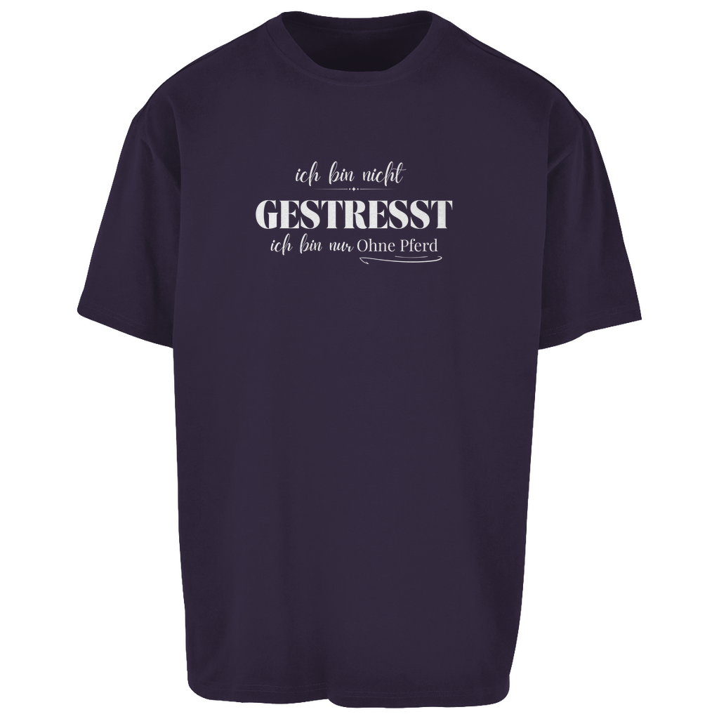 Ohne Pferd - Oversize T-Shirt-Unisex