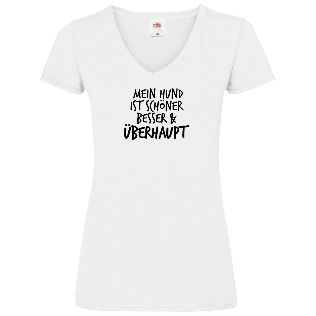 Mein Hund ist Besser - V-Shirt für Damen