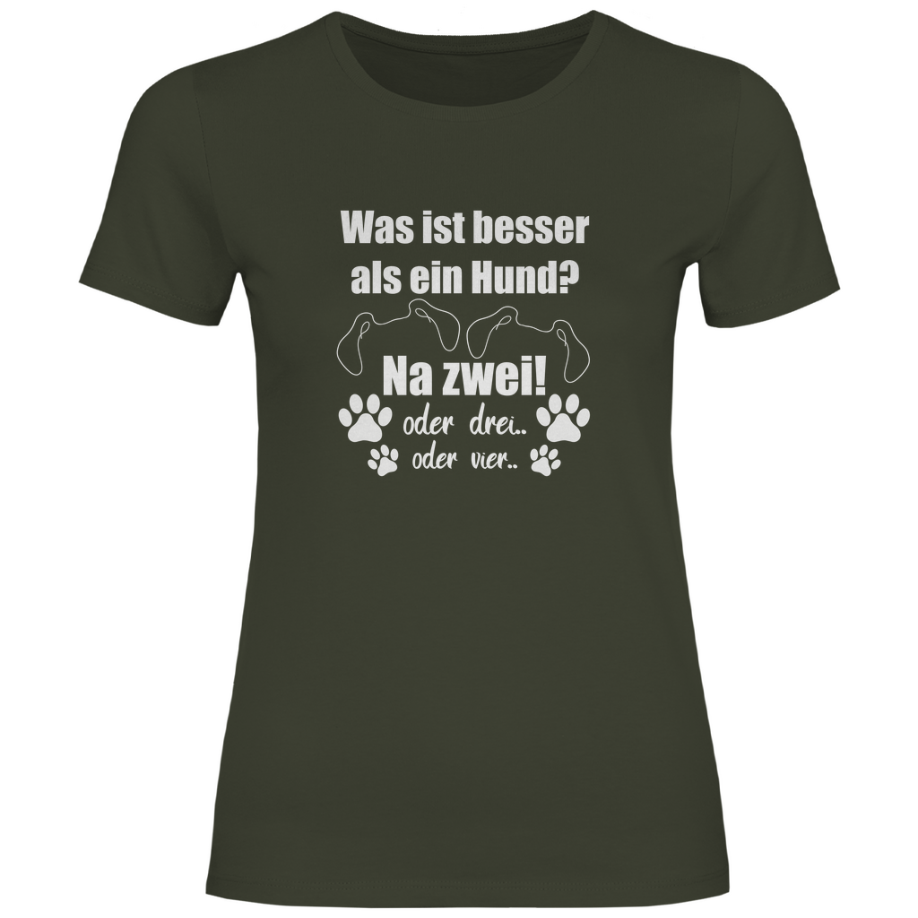 Je Mehr Desto Besser - T-Shirt für Damen
