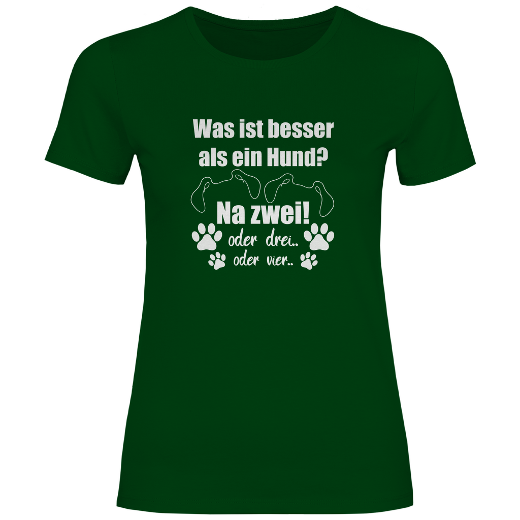 Je Mehr Desto Besser - T-Shirt für Damen