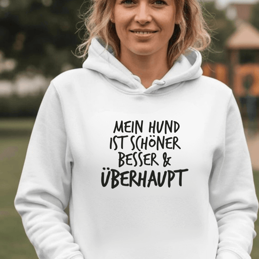 Mein Hund ist Besser– Hoodie aus Bio-Baumwolle für Damen
