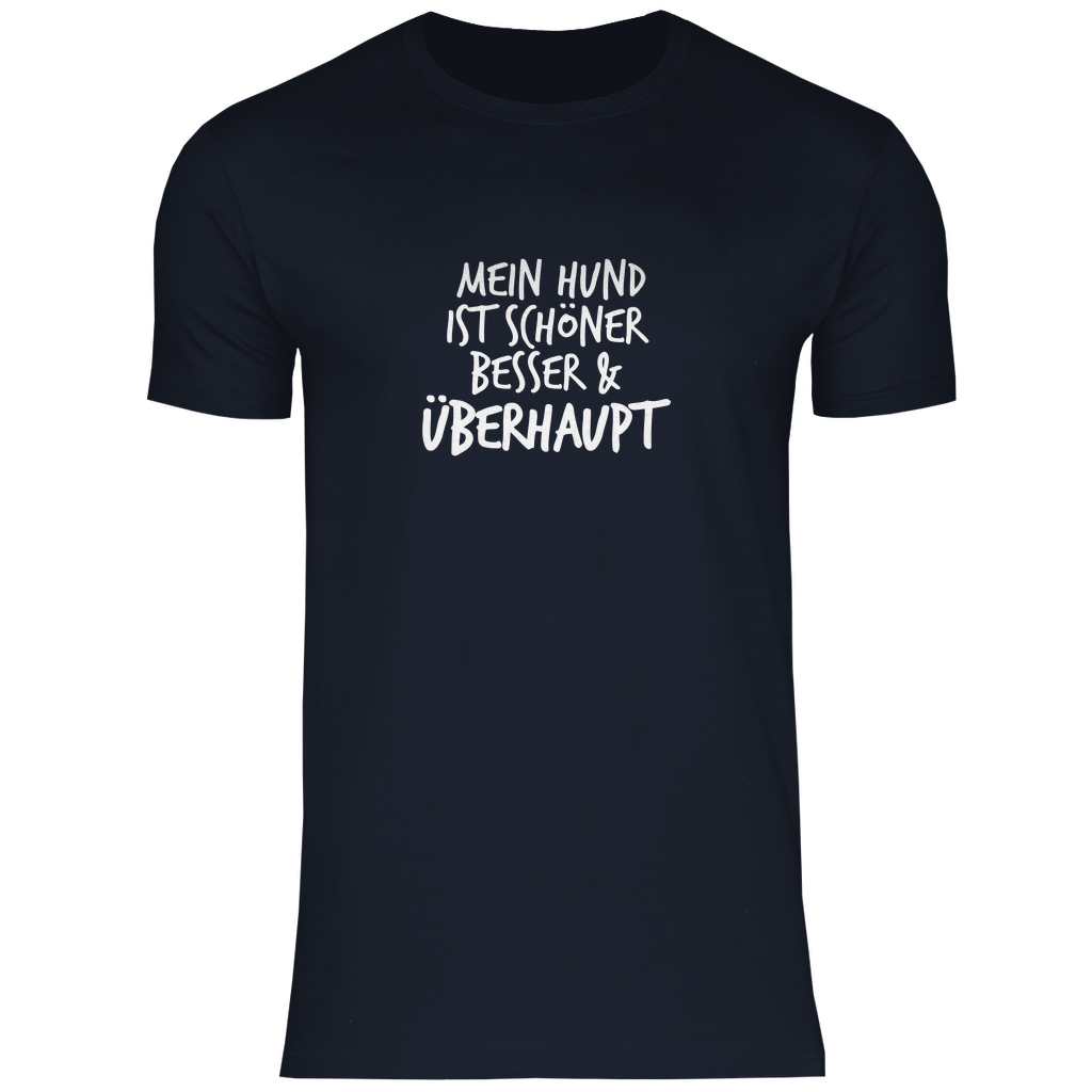 Mein Hund ist Besser - T-Shirt für Herren