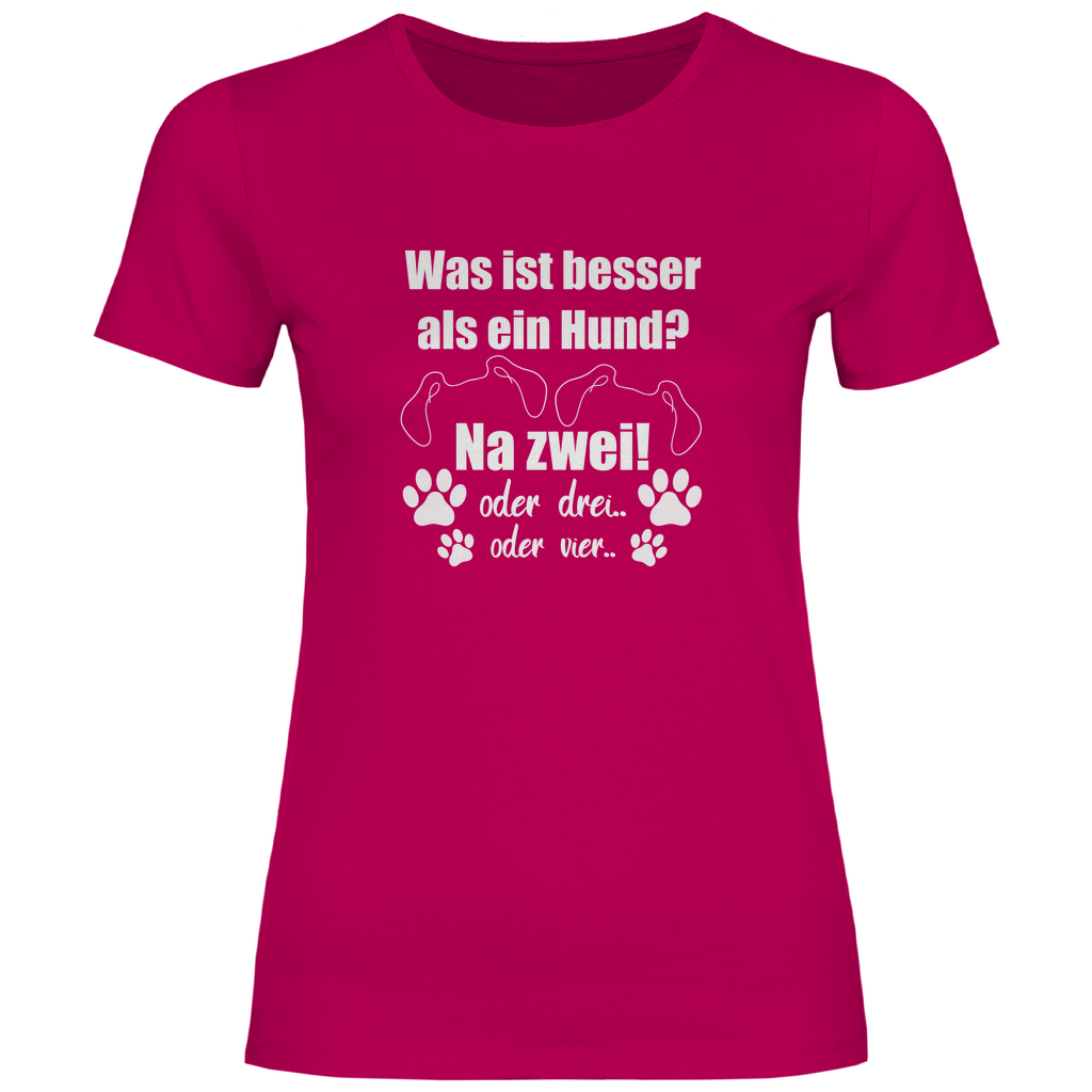 Je Mehr Desto Besser - T-Shirt für Damen