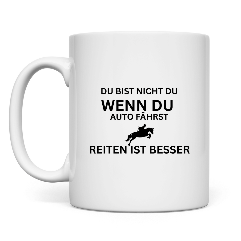 Reiten ist besser - Tasse