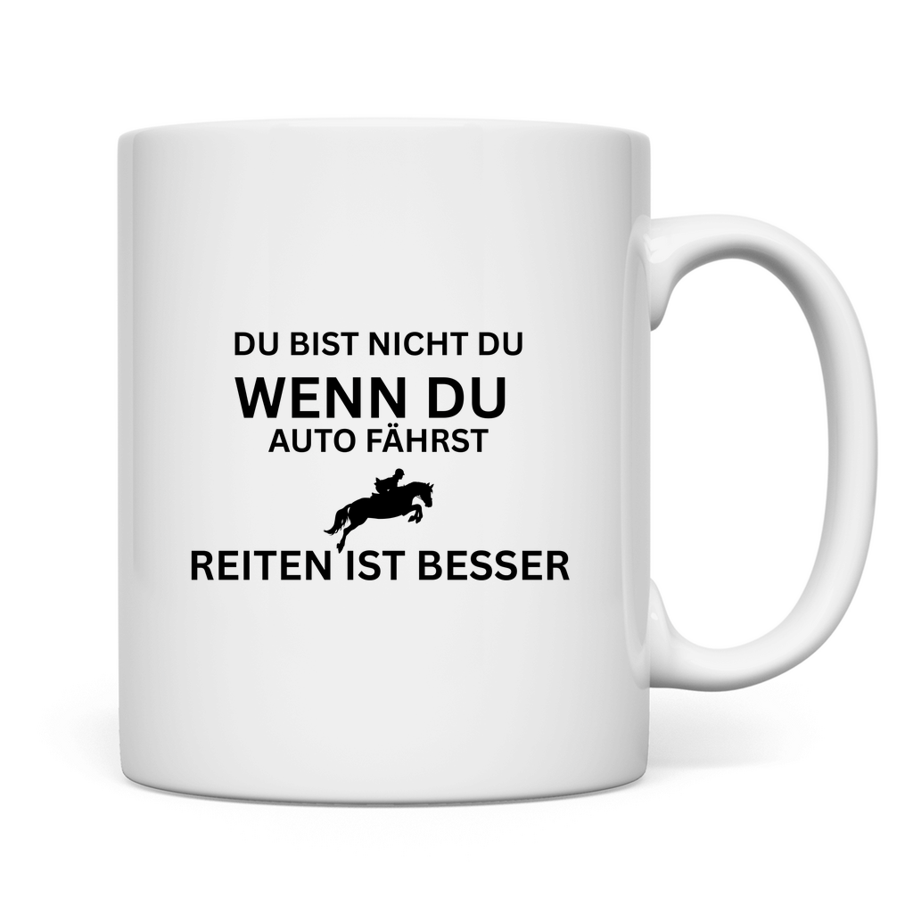 Reiten ist besser - Tasse