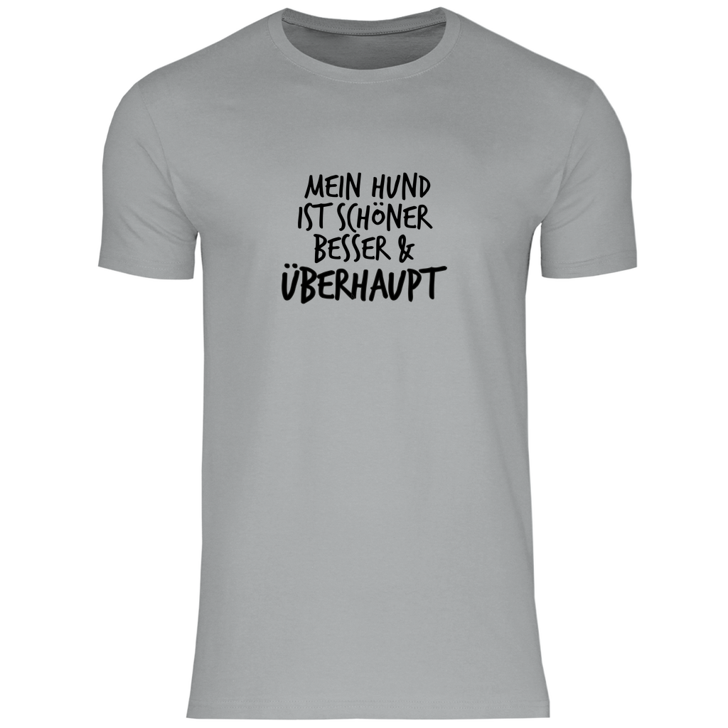 Mein Hund ist Besser - T-Shirt für Herren