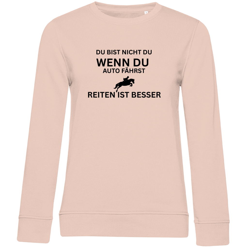 Reiten ist besser - Bio-Sweatshirt für Damen