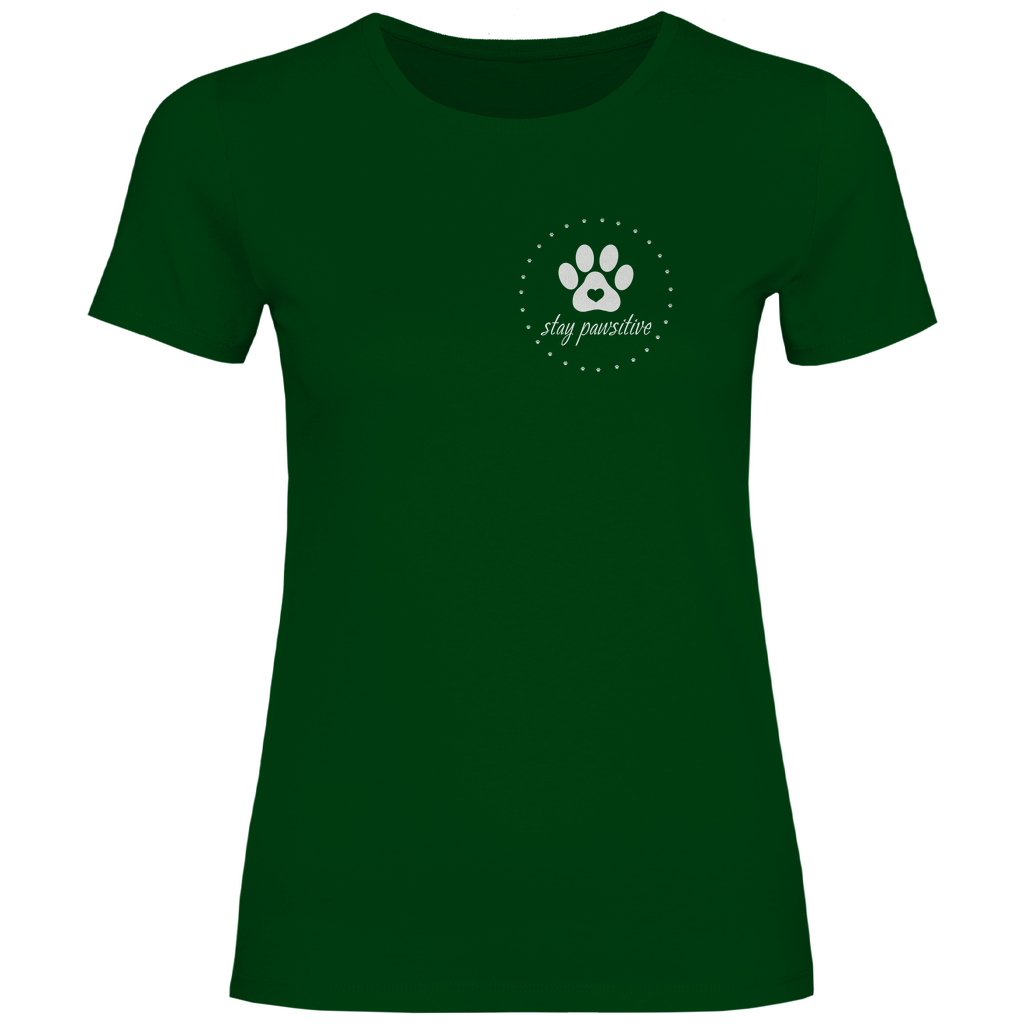 Stay Pawsitive - T-Shirt für Damen