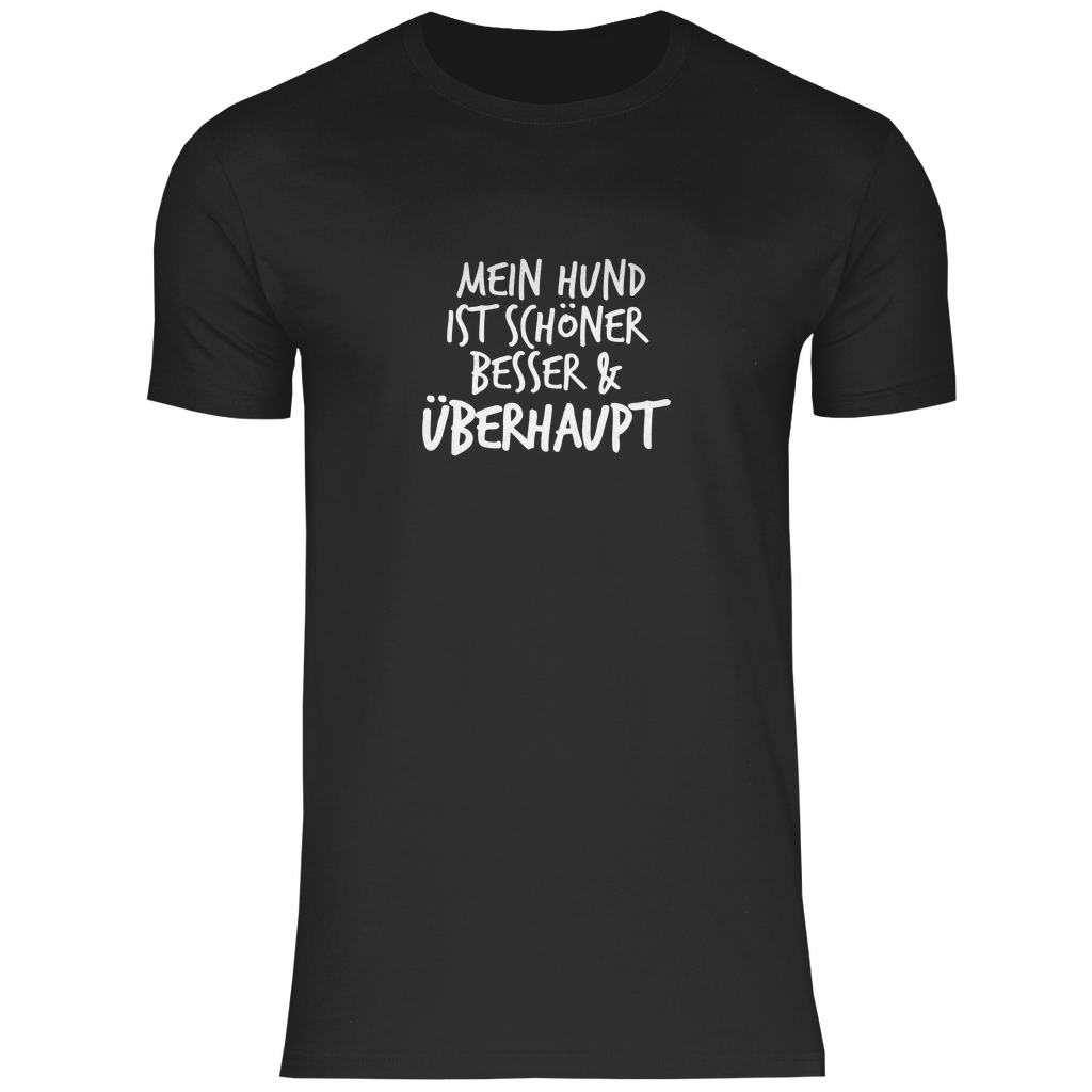 Mein Hund ist Besser - T-Shirt für Herren