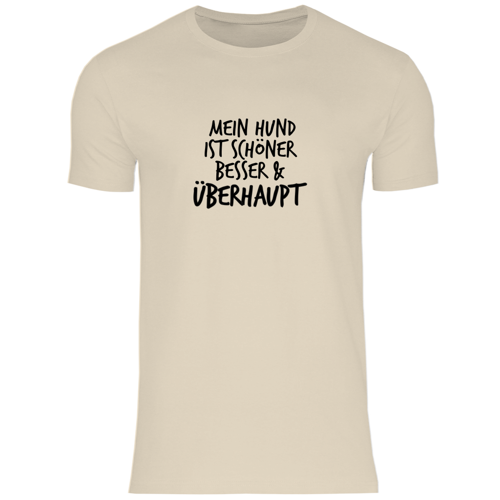 Mein Hund ist Besser - T-Shirt für Herren