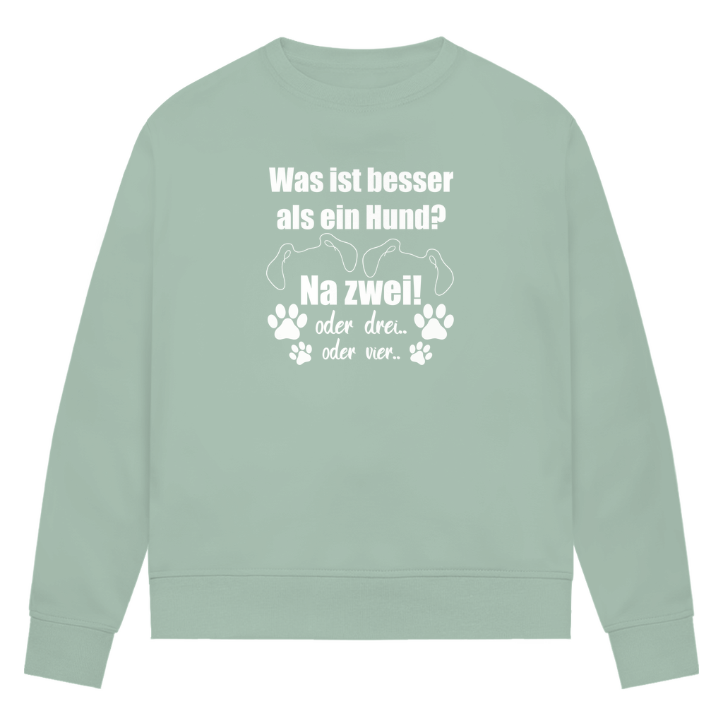 Je Mehr Desto Besser - Bio-Sweatshirt für Damen