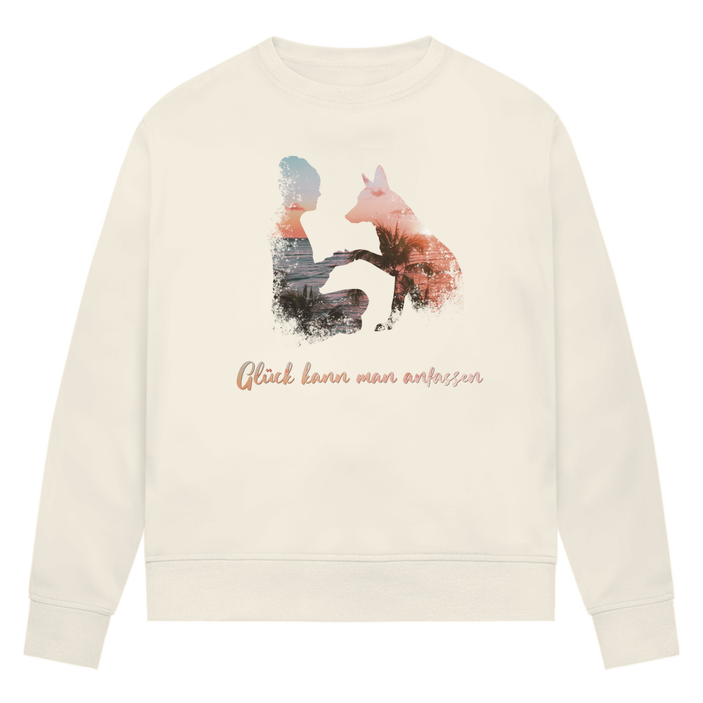 Glück kann man anfassen - Bio-Sweatshirt für Damen