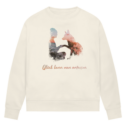 Glück kann man anfassen - Bio-Sweatshirt für Damen