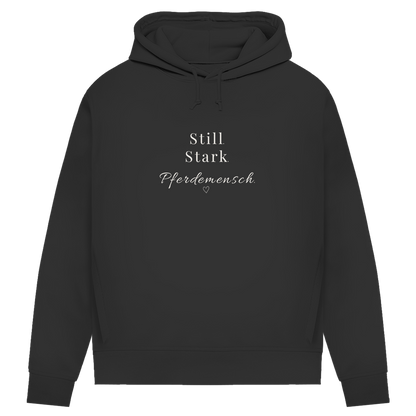 Still. Stark. Pferdemensch. - Bio-Hoodie für Damen