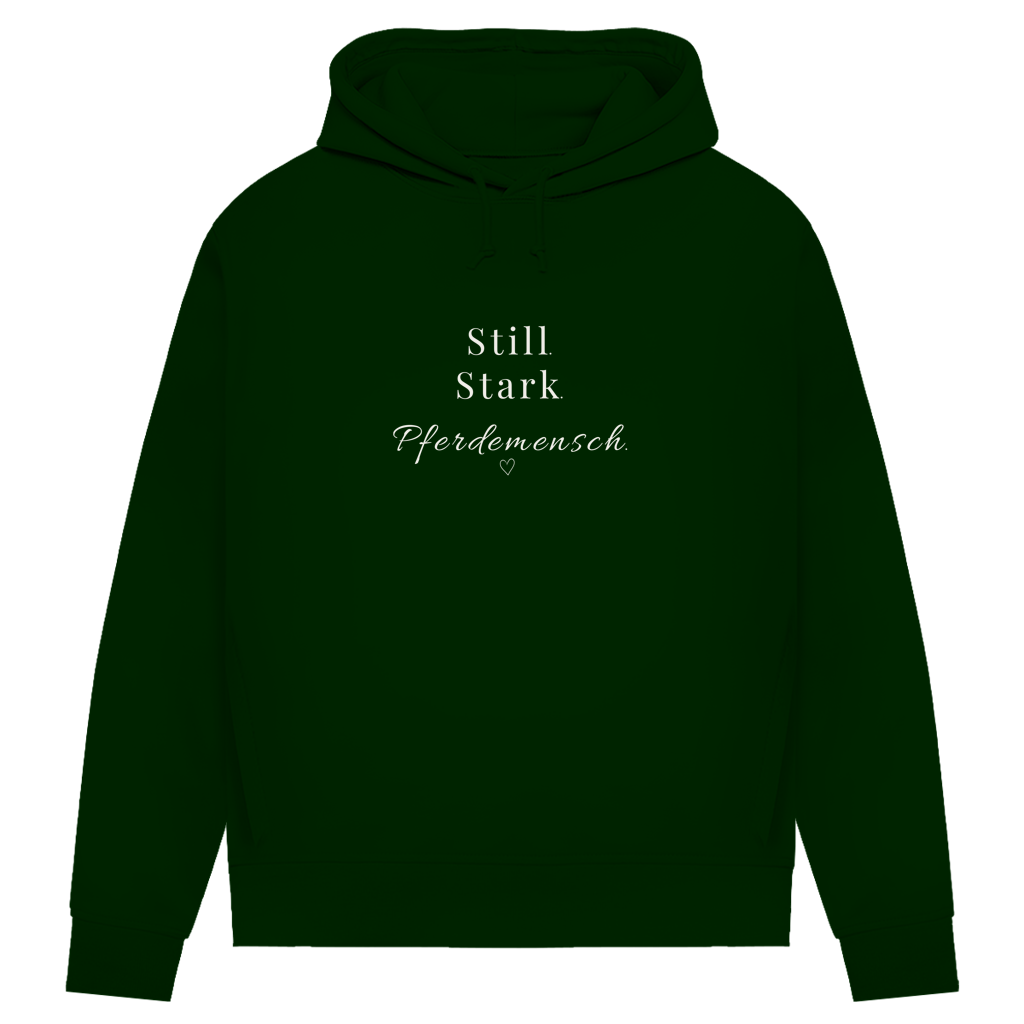 Still. Stark. Pferdemensch. - Bio-Hoodie für Damen