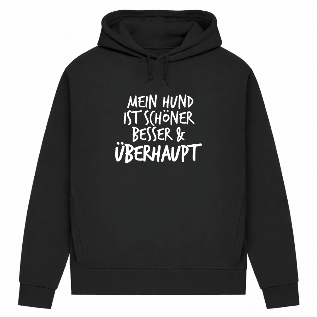 Mein Hund ist Besser– Hoodie aus Bio-Baumwolle für Damen