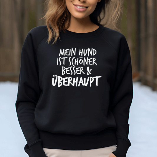 Mein Hund ist Besser - Sweatshirt für Damen