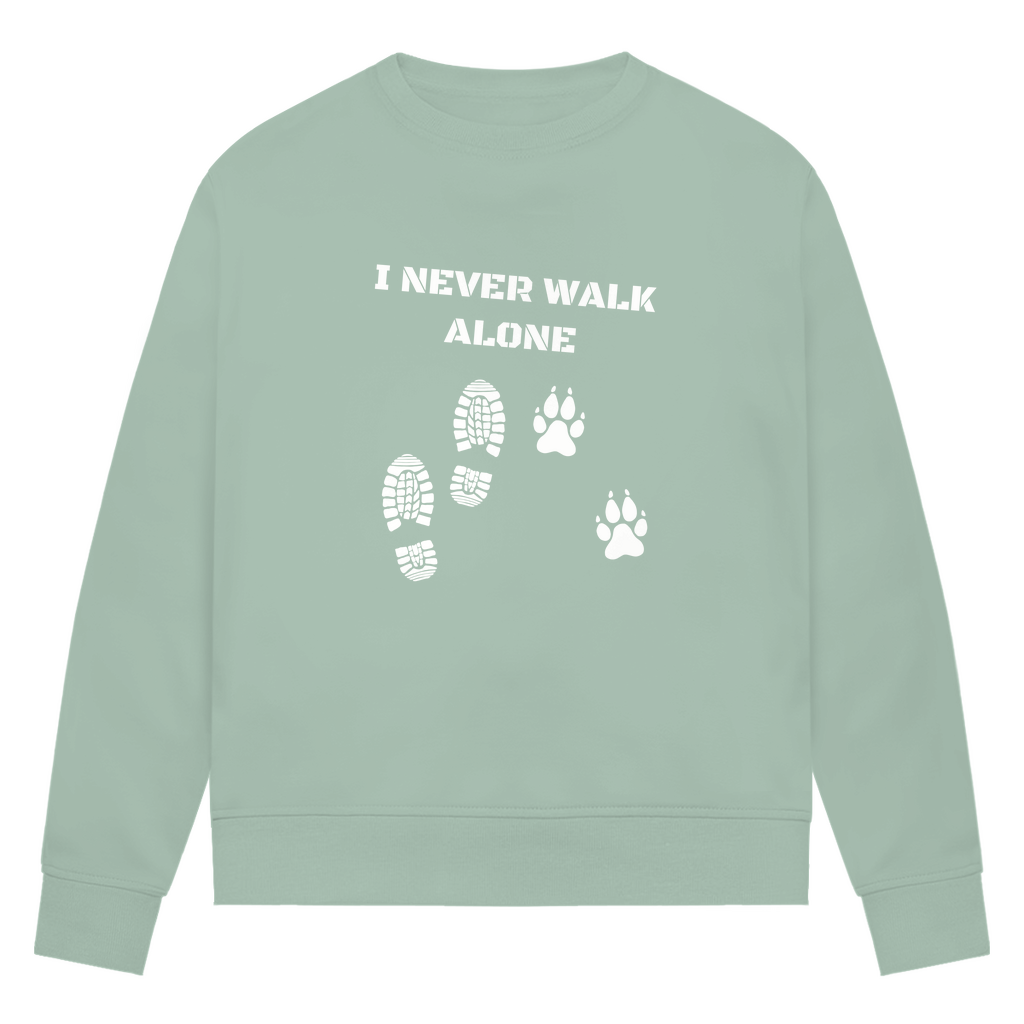 I Never Walk Alone - Bio-Sweatshirt für Damen