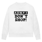 Adopt Don't Shop - Bio-Sweatshirt für Damen