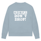 Adopt Don't Shop - Bio-Sweatshirt für Damen