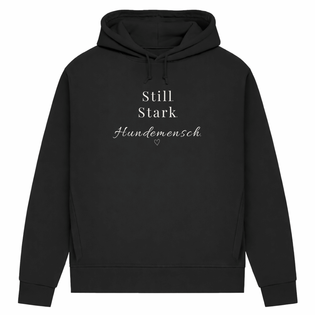 Still. Stark. Hundemensch. – Hoodie aus Bio-Baumwolle für Damen