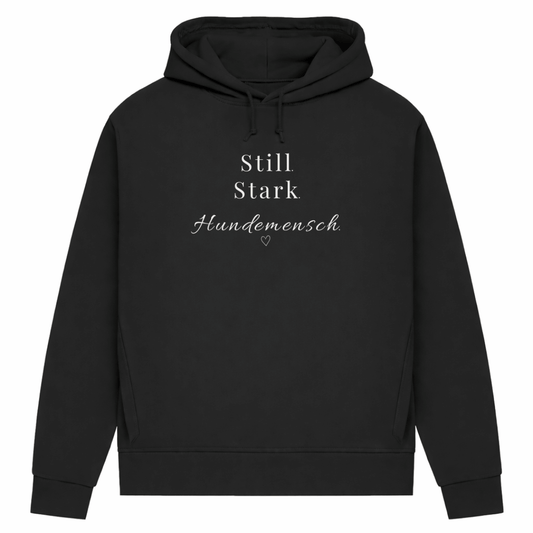 Still. Stark. Hundemensch. – Hoodie aus Bio-Baumwolle für Damen