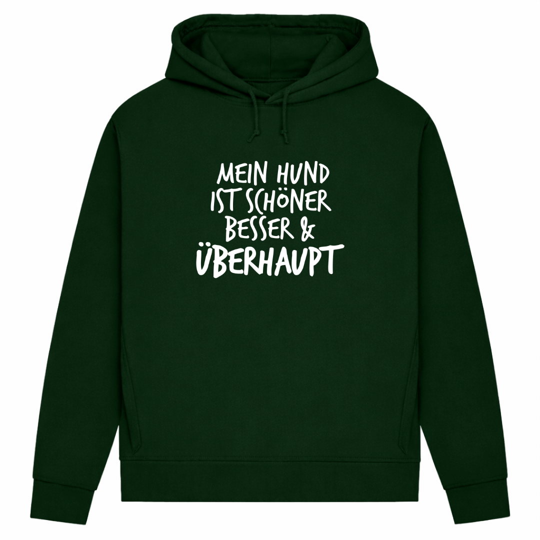Mein Hund ist Besser– Hoodie aus Bio-Baumwolle für Damen
