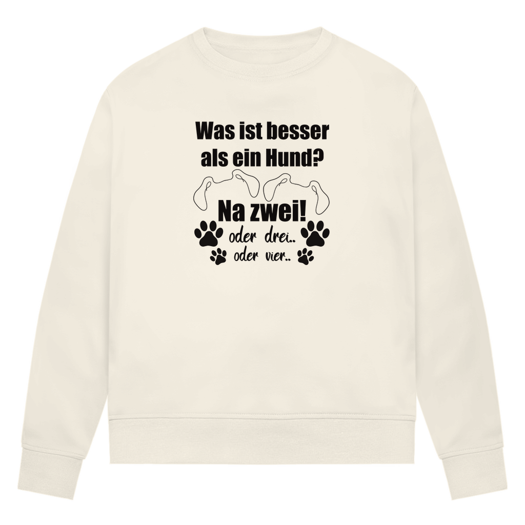 Je Mehr Desto Besser - Bio-Sweatshirt für Damen