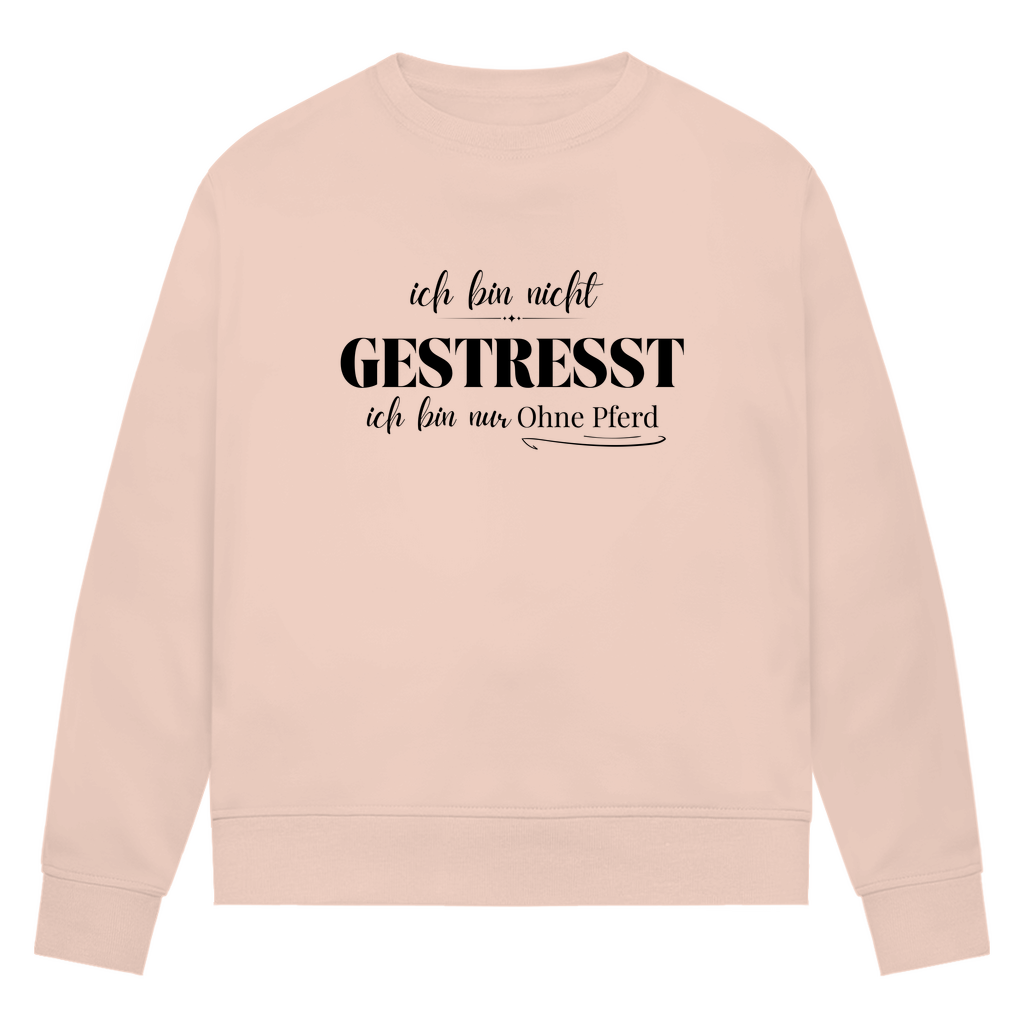Ohne Pferd - Bio-Sweatshirt für Damen