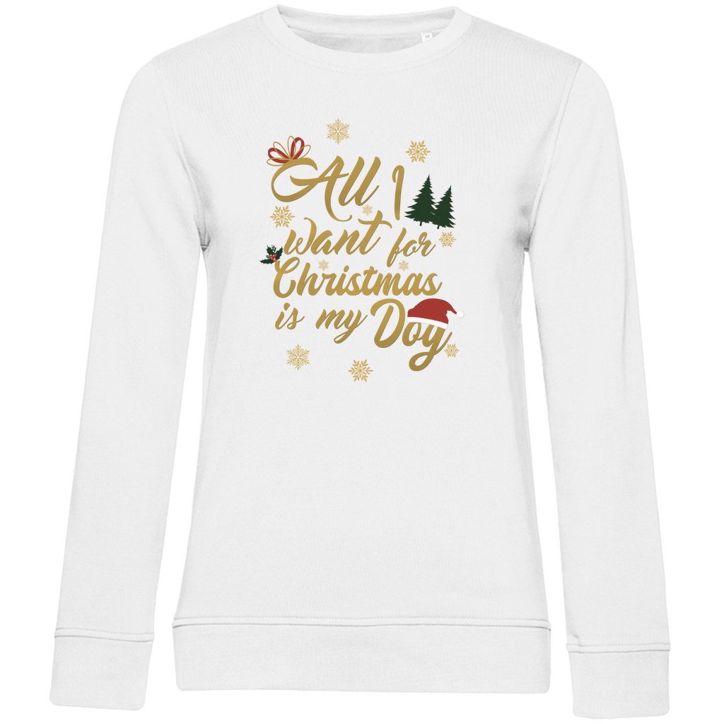 All I want - Bio-Sweatshirt für Damen-Weihnachten