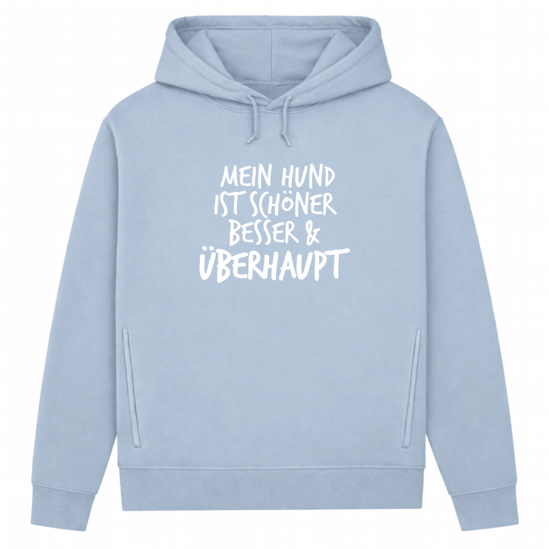Mein Hund ist Besser– Hoodie aus Bio-Baumwolle für Damen