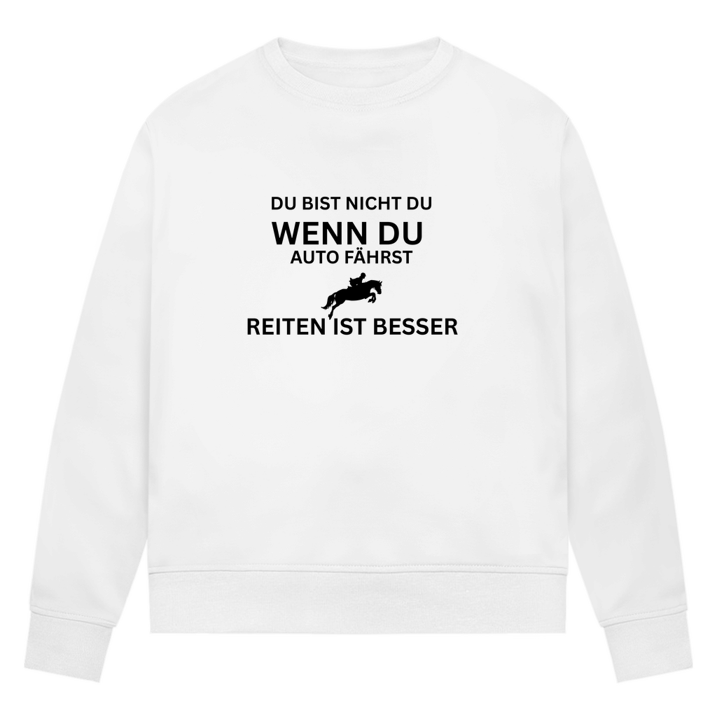 Reiten ist besser - Bio-Sweatshirt für Damen