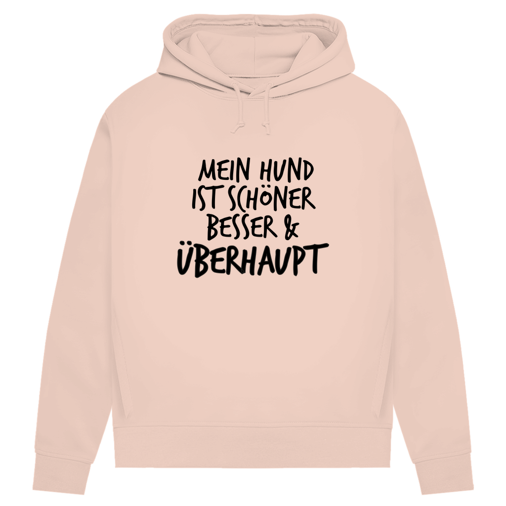 Mein Hund ist Besser - Bio-Hoodie für Damen