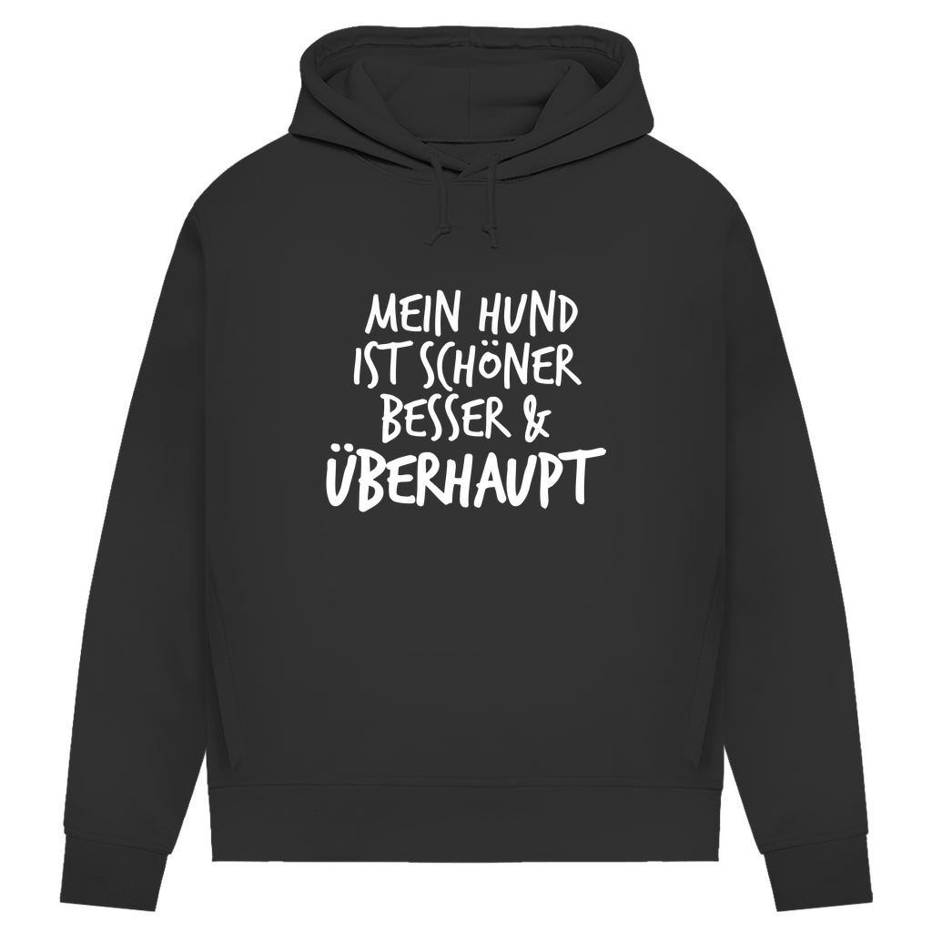 Mein Hund ist Besser - Bio-Hoodie für Damen