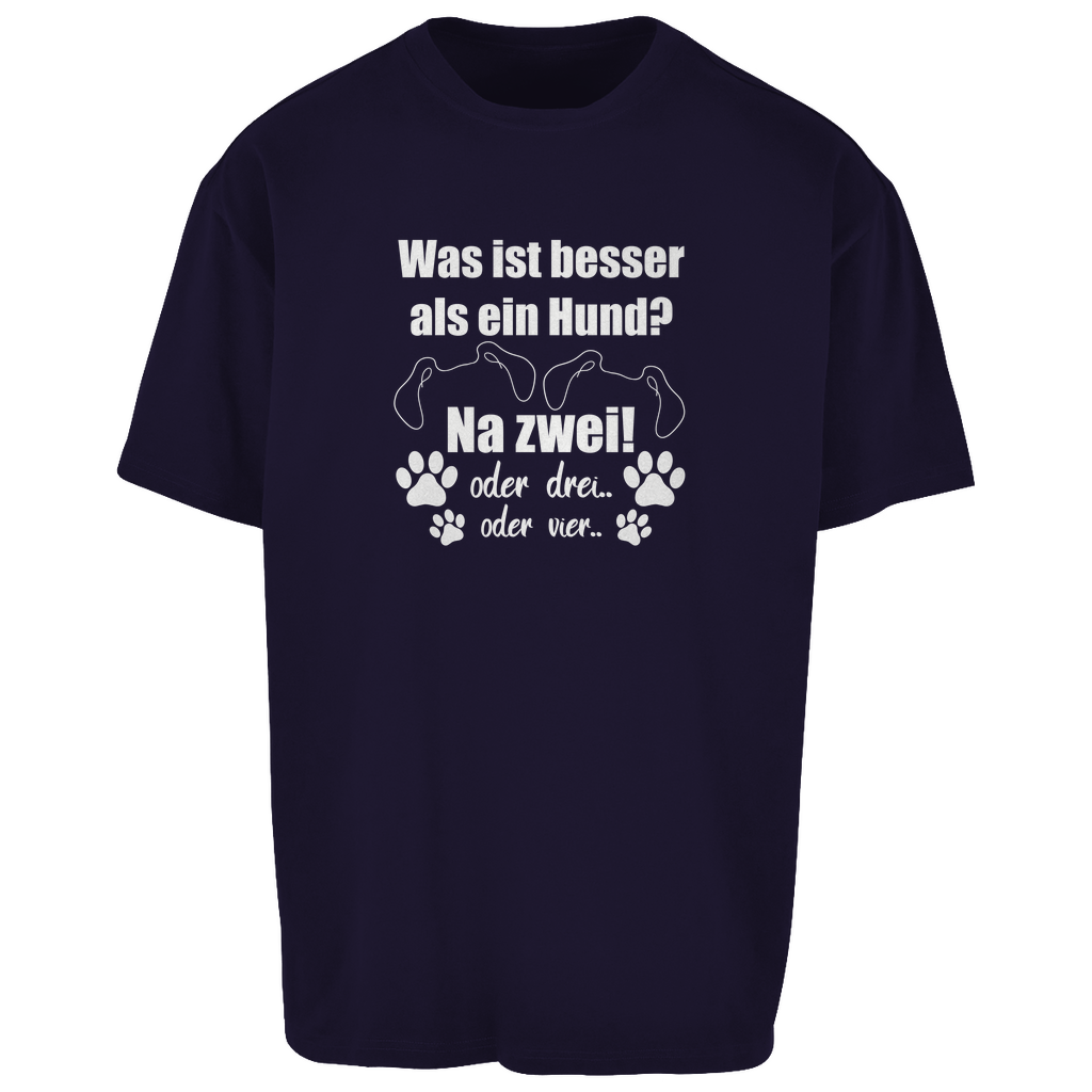 Je Mehr Desto Besser - Oversize T-Shirt - Unisex