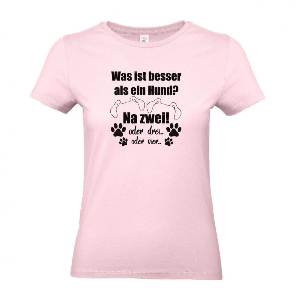 Je Mehr Desto Besser - T-Shirt für Damen