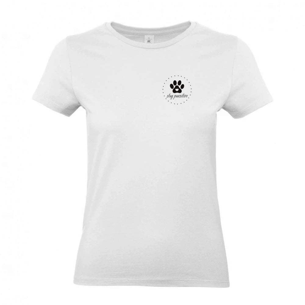 Stay Pawsitive - T-Shirt für Damen