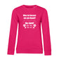 Je Mehr Desto Besser – Bio-Sweatshirt für Damen