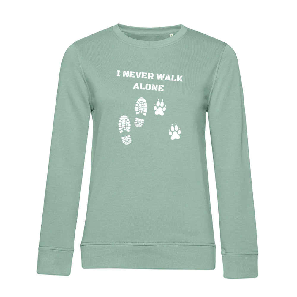 I Never Walk Alone – Bio-Sweatshirt für Damen