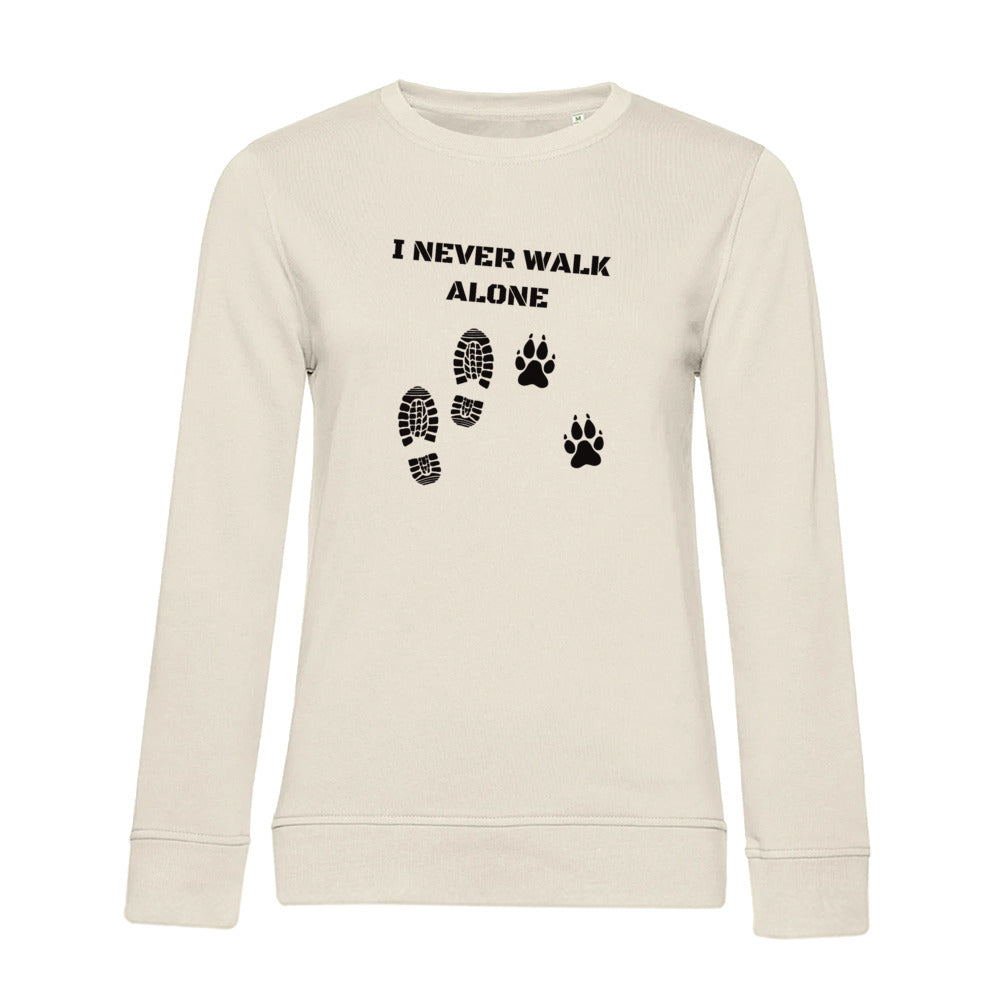 I Never Walk Alone – Bio-Sweatshirt für Damen