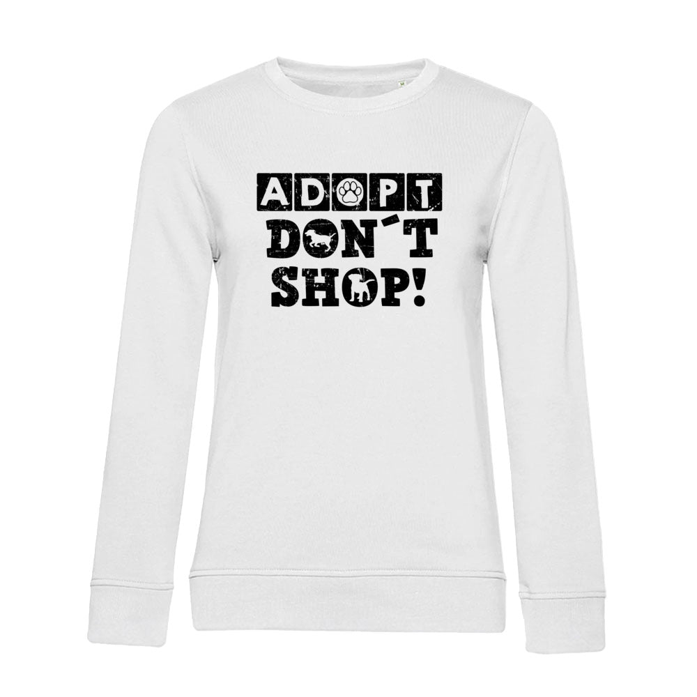 Adopt Don't Shop – Bio-Sweatshirt für Damen